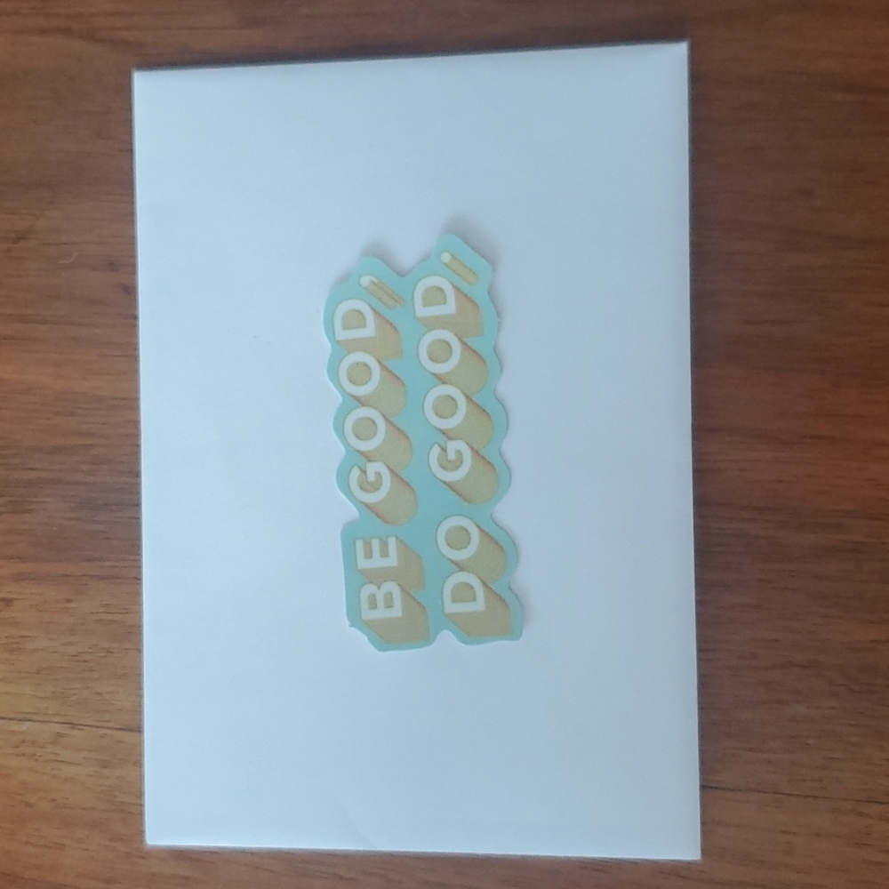 Be good Do good Sticker